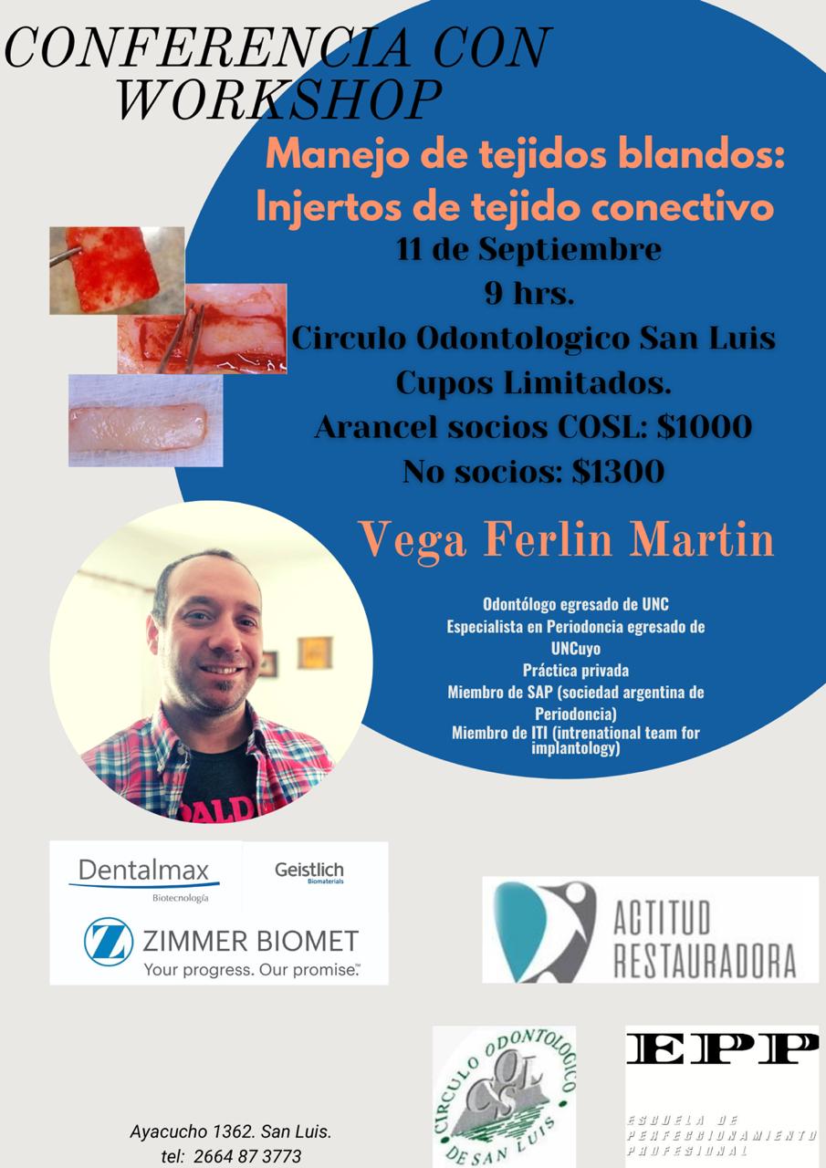 POSTERGADO POR VOLVER A FASE I. CONFERENCIA CON WORKSHOP, MANEJO DE TEJIDOS BLANDOS, INJERTOS DE TEJIDO CONECTIVO